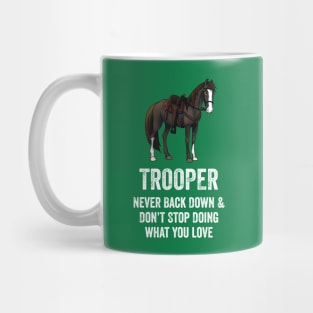 Fancy Forest Farm • Trooper - Never Give Up • White Text Mug